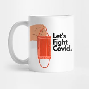 FIGHT COVID! Mug